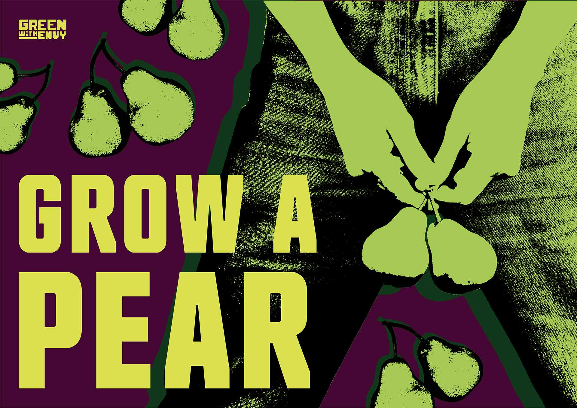 Grow A Pear Poster