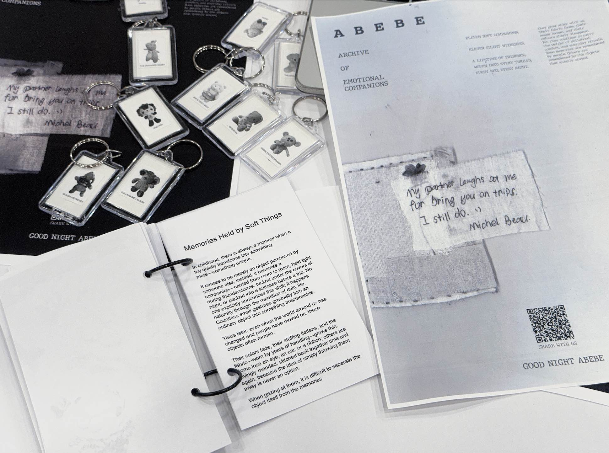 A series of keychains, posters, and an archival publication were created to preserve and share the stories behind these emotional companions. By translating private memories into physical artefacts, the project turns individual experiences into a collective archive.