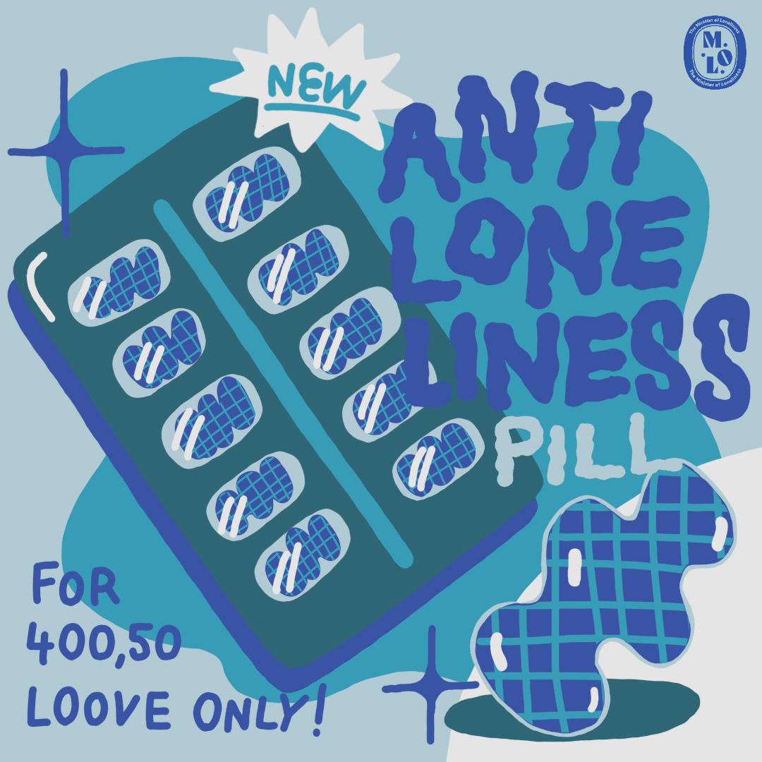 Anti loneliness pill